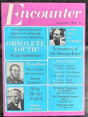 Immagine del venditore per Encounter 192 September 1969 / J G Ballard "Tolerances Of The Human Face (story)" / New Verse by; J Lavery, D J Enright, Lyman Andrews, N S Willey, Wes Magee, Keith Bosley, Warwick Collins and Emyr Humphreys / Bruno Bettelheim "Obsolete Youth" / George Woodcock "The Solitaty Revolutionary" / John weightman "Whatever Happened To Goard?" / Louis J Halle "The Fallacy Of Daemonic Enmity" / Interview with T W Adorno / John P Mackintosh "The Boredom & The Excitement" / Rayner Heppenstall "On Translating Balzac" / Robert Skidelsky "The Problem Of Mosley" venduto da Shore Books