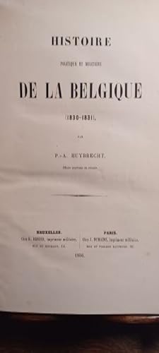 Imagen del vendedor de Histoire Politique et Militaire De La Belgique ( 1830-1831). a la venta por Librairie L'Abac / Gimmic SRL