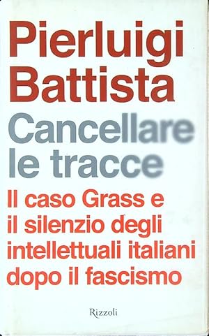 Bild des Verkufers fr Cancellare le tracce. Il caso Grass zum Verkauf von Librodifaccia