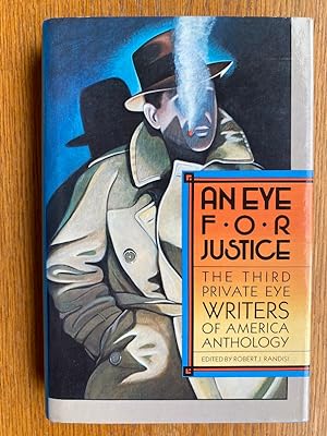 Bild des Verkufers fr An Eye For Justice: The Third Private Eye Writers of America Anthology zum Verkauf von Scene of the Crime, ABAC, IOBA