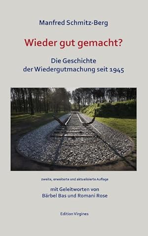 Image du vendeur pour Wieder gut gemacht? : Die Geschichte der Wiedergutmachung seit 1045 mis en vente par AHA-BUCH GmbH