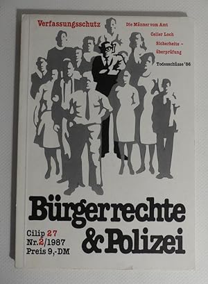 Bürgerrechte und Polizei Nr. 2 /1987. Cilip 27. - Verfassungsschutz. Die Männer vom Amt. Celler L...