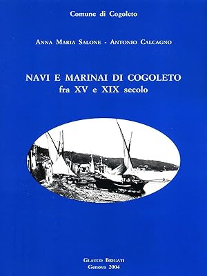 Image du vendeur pour Navi e marinai di Cogoleto fra XV e XIX secolo mis en vente par Librodifaccia