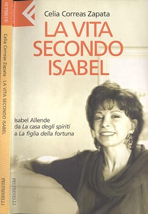 Immagine del venditore per La vita secondo Isabel Isabel Allende da La casa degli spiriti a La figlia della fortuna venduto da Biblioteca di Babele