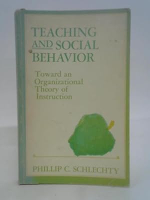 Seller image for Teaching and social behavior: Toward an organizational theory of instruction for sale by World of Rare Books