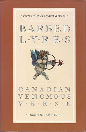 Imagen del vendedor de Barbed Lyres Canadian Venomous Verse a la venta por BYTOWN BOOKERY