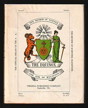 Seller image for The Equinox, Volume V (5), Number 2 : Satan and Christ [The Official Organ Of The A.'. A.'. The Review Of Scientific Illuminism "The Method Of Science - The Aim Of Religion"] for sale by Gates Past Books Inc.