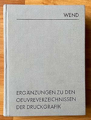 Bild des Verkufers fr Ergnzungen zu den Oeuvreverzeichnissen der Druckgrafik. Das deutschprachige Schrifttum zum Verkauf von Ursula Sturm