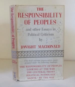 The Responsibility of Peoples, and Other Essays in Political Criticism