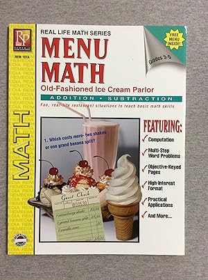 Imagen del vendedor de Menu Math: The Old- Fashioned Ice Cream Parlor, Addition & Subtraction, Grades 3 - 6 a la venta por Book Nook