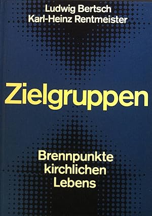 Imagen del vendedor de Zielgruppen : Brennpunkte kirchlichen Lebens. Karl Delahye zum 65. Geburtstag. (SIGNIERTES EXEMPLAR) a la venta por books4less (Versandantiquariat Petra Gros GmbH & Co. KG)