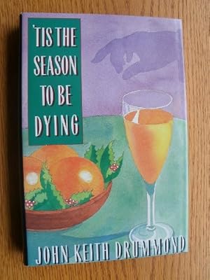 Image du vendeur pour Tis the Season to Be Dying mis en vente par Redux Books