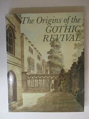 Seller image for The Origins of the Gothic Revival for sale by GREENSLEEVES BOOKS