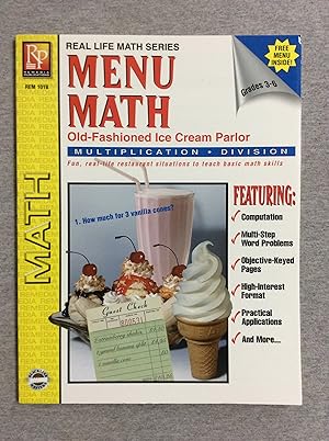 Imagen del vendedor de Menu Math: The Old- Fashioned Ice Cream Parlor, Multiplication & Division, Grades 3 - 6 a la venta por Book Nook