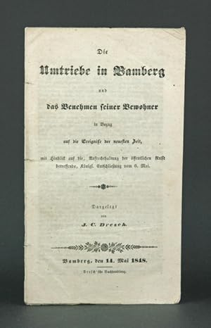 Die Umtriebe in Bamberg und das Benehmen seiner Bewohner in Bezug auf die Ereignisse der neuesten...