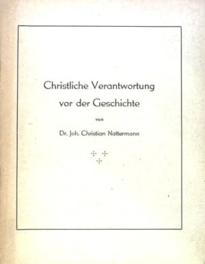 Seller image for Christliche Verantwortung vor der Geschichte; for sale by books4less (Versandantiquariat Petra Gros GmbH & Co. KG)