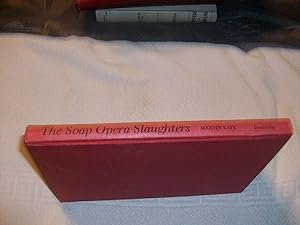 Imagen del vendedor de The Soap Opera Slaughters a la venta por Redux Books