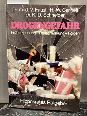Seller image for Drogengefahr : Frherkennung - Rauschwirkung - Folgen. Hippokrates-Ratgeber for sale by Kepler-Buchversand Huong Bach
