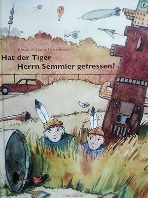 Bild des Verkufers fr Hat der Tiger Herrn Semmler gefressen? zum Verkauf von Versandantiquariat Jena