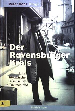 Seller image for Der Ravensburger Kreis : Eine literarische Gesellschaft in Deutschland. for sale by books4less (Versandantiquariat Petra Gros GmbH & Co. KG)