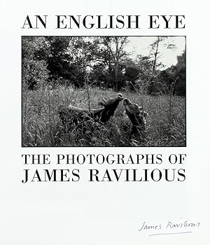 An English Eye. The Photographs of James Ravilious. With a Foreword by Alan Bennett.