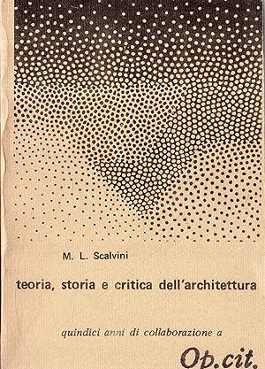 Teoria, storia e critica dell'architettura : quindici anni di collaborazione a "Op. cit."