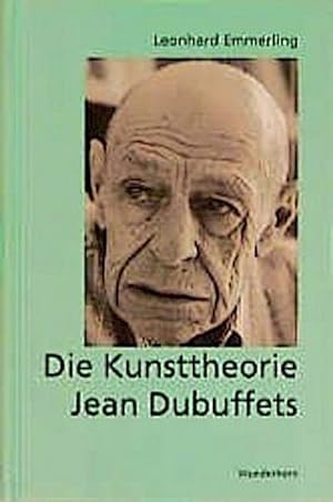 Bild des Verkäufers für Die Kunsttheorie Jean Dubuffets : Diss. zum Verkauf von AHA-BUCH GmbH