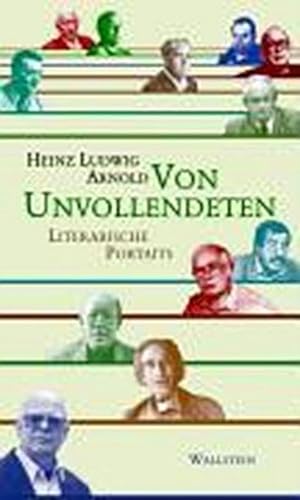 Immagine del venditore per Von Unvollendeten : Literarische Portrts venduto da AHA-BUCH GmbH
