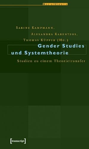 Bild des Verkufers fr Gender Studies und Systemtheorie : Studien zu einem Theorietransfer zum Verkauf von AHA-BUCH GmbH