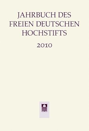 Bild des Verkufers fr Jahrbuch des Freien Deutschen Hochstifts 2010 zum Verkauf von AHA-BUCH GmbH