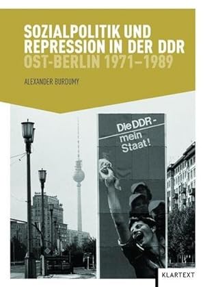 Bild des Verkufers fr Sozialpolitik und Repression in der DDR : Ost-Berlin 1971-1989 zum Verkauf von AHA-BUCH GmbH