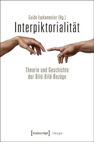 Imagen del vendedor de Interpiktorialitt : Theorie und Geschichte der Bild-Bild-Bezge a la venta por AHA-BUCH GmbH