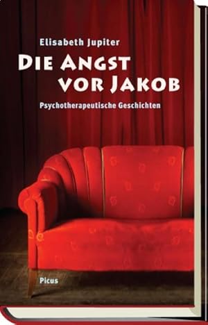 Bild des Verkufers fr Die Angst vor Jakob : Psychotherapeutische Geschichten zum Verkauf von AHA-BUCH GmbH