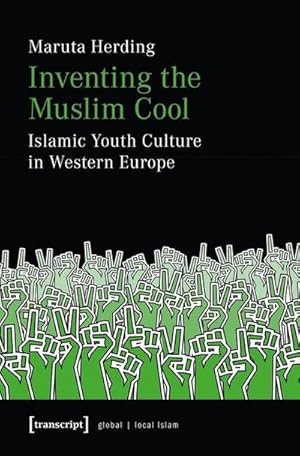 Bild des Verkufers fr Inventing the Muslim Cool : Islamic Youth Culture in Western Europe zum Verkauf von AHA-BUCH GmbH