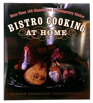 Bild des Verkufers fr Bistro Cooking at Home: More Than 150 Classic and Contemporary Dishes zum Verkauf von Black Falcon Books