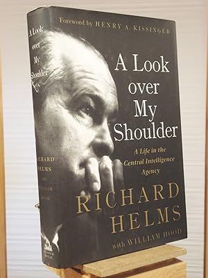 A Look over My Shoulder: A Life in the Central Intelligence Agency