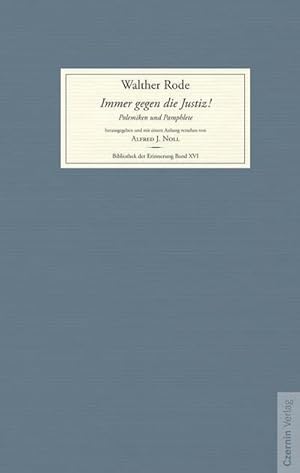 Imagen del vendedor de Immer gegen die Justiz! : Polemiken und Pamphlete a la venta por AHA-BUCH GmbH