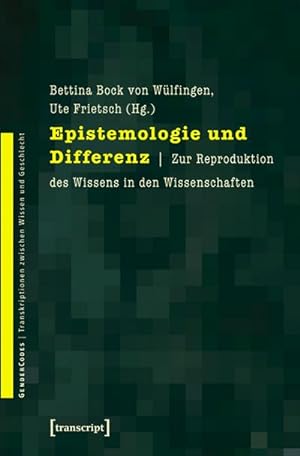 Image du vendeur pour Epistemologie und Differenz : Zur Reproduktion des Wissens in den Wissenschaften mis en vente par AHA-BUCH GmbH