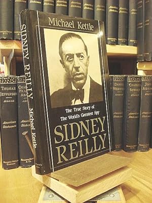Seller image for Sidney Reilly: The True Story of the World's Greatest Spy for sale by Henniker Book Farm and Gifts