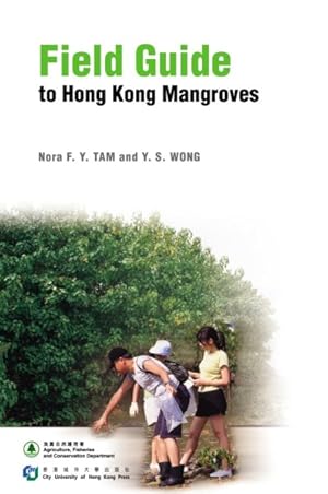 Seller image for Field Guide to Hong Kong Mangroves for sale by GreatBookPrices