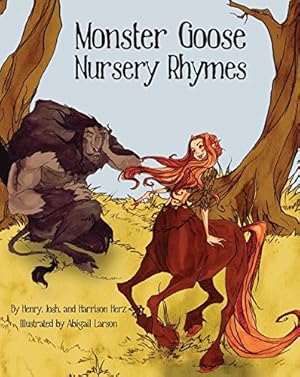 Seller image for Monster Goose Nursery Rhymes by Herz, Henry, Herz, Josh, Herz, Harrison [Hardcover ] for sale by booksXpress