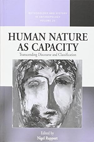 Seller image for Human Nature as Capacity: Transcending Discourse and Classification (Methodology & History in Anthropology (20)) [Hardcover ] for sale by booksXpress