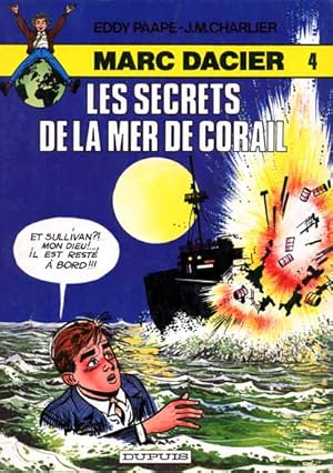 Seller image for Marc Dacier n4, Les secrets de la mer de corail (2me srie) for sale by Les Kiosques