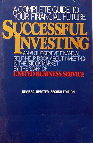 Imagen del vendedor de Successful Investing: A Complete Guide To Your Financial Future a la venta por Kayleighbug Books, IOBA
