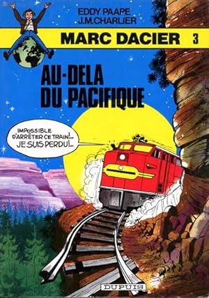 Seller image for Marc Dacier n3, Au del du Pacifique (2me srie) for sale by Les Kiosques