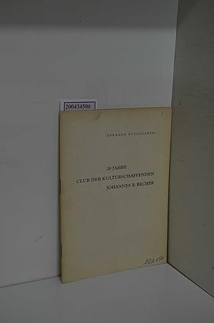 Bild des Verkufers fr 20 Jahre Club Kulturschaffenden Johannes R. Becher. Rede zum 20. Jahrestag der Grndung am 20. Mai 1966. zum Verkauf von ralfs-buecherkiste
