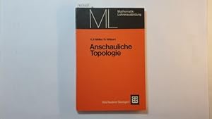 Bild des Verkufers fr Anschauliche Topologie : Eine Einfhrung die elementare Topologie und Graphentheorie zum Verkauf von Gebrauchtbcherlogistik  H.J. Lauterbach