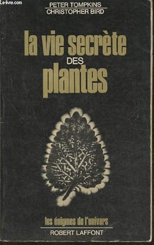 Bild des Verkufers fr La vie secrte des plantes zum Verkauf von Le-Livre