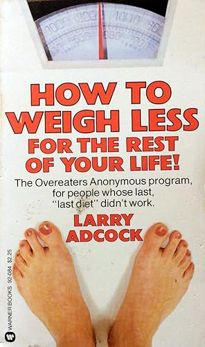 Bild des Verkufers fr How To Weigh Less For The Rest of Your Life zum Verkauf von Kayleighbug Books, IOBA