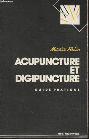 Image du vendeur pour Acupuncture et digipuncture- Guide pratique mis en vente par Le-Livre